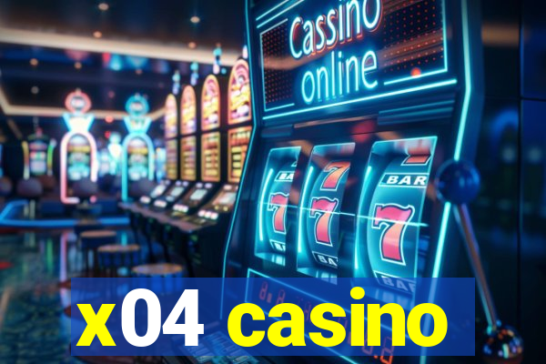 x04 casino